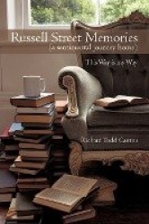 Russell Street Memories ( a sentimental journey home) - This Way is my Way
