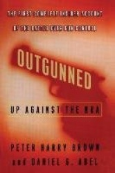 Outgunned - Up Against the Nra