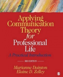 Applying Communication Theory for Professional Life - A Practical Introduction