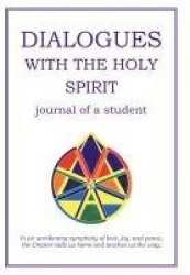 Dialogues with the Holy Spirit - Journal of a Student