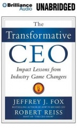 The Transformative CEO - Impact Lessons from Industry Game Changers