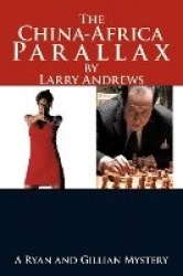 The China-Africa Parallax - A Ryan and Gillian Mystery