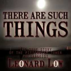 There are Such Things - The True Story of the Pittenweem Tower Poltergeist