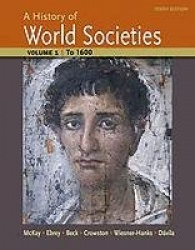 A History of World Societies Volume 1