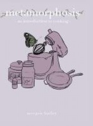 metamorphosis - an introduction to cooking