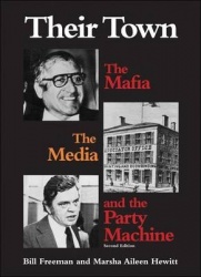 Their Town - The Mafia, the Media and the Party Machine