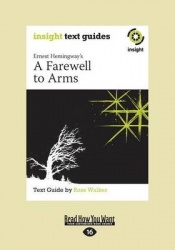 A Farewell to Arms - Insight Text Guide