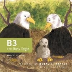 B3 the Baby Eagle: Based on a True Story