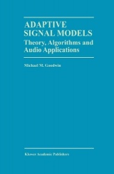 Adaptive Signal Models : Theory, Algorithms, and Audio Applications