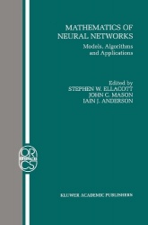 Mathematics of Neural Networks - Models, Algorithms and Applications