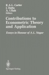 Contributions to Econometric Theory and Application - Essays in Honour of A.L. Nagar