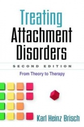 Treating Attachment Disorders, Second Edition - From Theory to Therapy