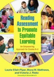 Reading Assessment to Promote Equitable Learning - An Empowering Approach for Grades K-5