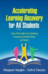 Accelerating Learning Recovery for All Students - Core Principles for Getting Literacy Growth Back on Track