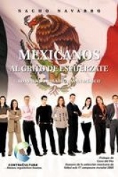 Mexicanos Al Grito de Esfuerzate - Rompiendo Paradigmas En Mexico