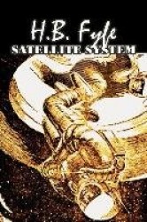 Satellite System by H. B. Fyfe, Science Fiction, Adventure, Fantasy
