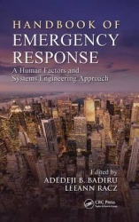 Handbook of Emergency Response - A Human Factors and Systems Engineering Approach