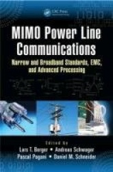 MIMO Power Line Communications - Narrow and Broadband Standards, EMC, and Advanced Processing