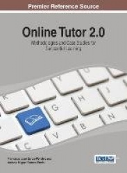 Online Tutor 2.0 - Methodologies and Case Studies for Successful Learning