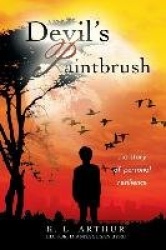 Devil's Paintbrush - One's Past Doesn't Predetermine One's Future