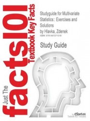 Studyguide for Multivariate Statistics - : Exercises and Solutions by Hlavka, Zdenek, ISBN 9780387707846