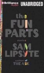 The Fun Parts - Stories, Library Edition