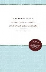 The Family in the Present Social Order - A Study of Needs of American Families