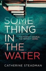 Something in the Water