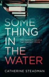 Something in the Water