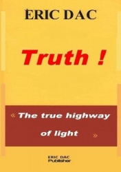 Truth ! - The true highway of light