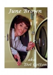 June Brown - aka Dot Cotton