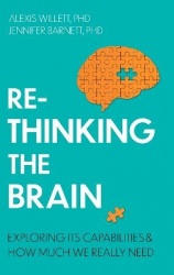 Rethinking the Brain - Exploring its Capabilities and How Much We Really Need