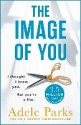 The Image of You - I thought I knew you. But you're a LIAR.