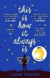 This Is How It Always Is - A REESE'S BOOK CLUB PICK