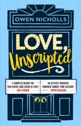 Love, Unscripted - 'A complete delight' Holly Bourne
