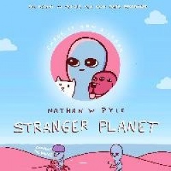 Stranger Planet - The Hilarious Sequel to the #1 Bestseller