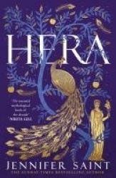 Hera - The dazzling story of the Queen of Mount Olympus from the No. 1 Sunday Times bestselling author of Ariadne