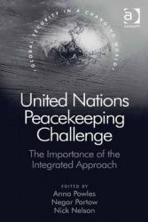 United Nations Peacekeeping Challenge - The Importance of the Integrated Approach