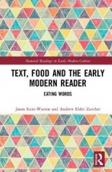 Text, Food and the Early Modern Reader - Eating Words