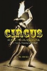 Circus as Multimodal Discourse - Performance, Meaning, and Ritual