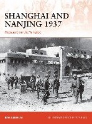 Shanghai and Nanjing 1937 - Massacre on the Yangtze