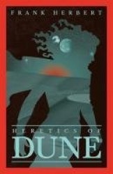 Heretics Of Dune - The inspiration for the blockbuster film