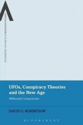 UFOs, Conspiracy Theories and the New Age - Millennial Conspiracism