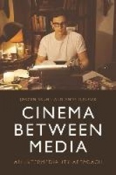 Cinema Between Media