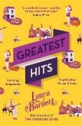 Greatest Hits - From the bestselling author of The Versions of Us
