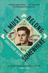 I Must Belong Somewhere - An extraordinary family tale of survival