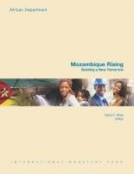 Mozambique Rising - Building a New Tomorrow