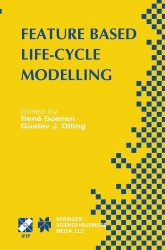 Feature Based Product Life-Cycle Modelling : IFIP TC5 / WG5.2 & WG5.3 Conference on Feature Modelling and Advanced