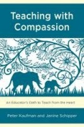 Teaching with Compassion - An Educator’s Oath to Teach from the Heart