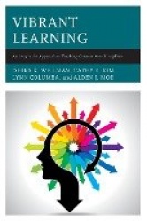 Vibrant Learning - An Integrative Approach to Teaching Content Area Disciplines